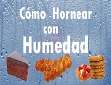 El Reto de Hornear con Humedad